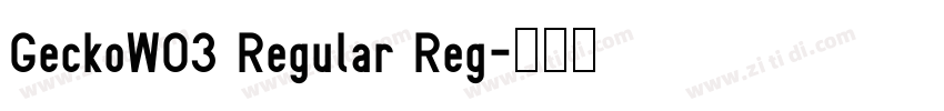 GeckoW03 Regular Reg字体转换